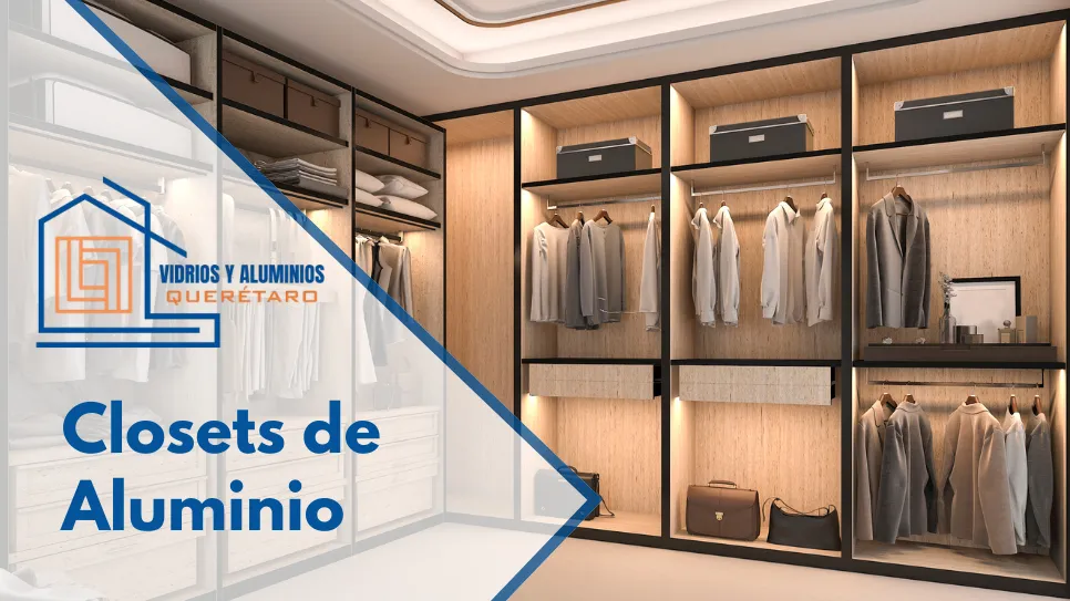 closets de aluminio sobre medida Querétaro